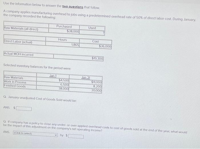 Use The Information Below To Answer The Two Questions That Follow A Company Applies Manufacturing Overhead To Jobs Usin 1
