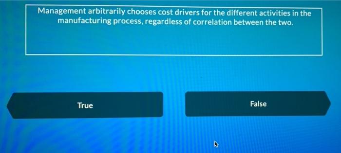 The Total Dollar Amount Of Estimated Annual Overhead For A Company Will Always Increase If We Use Activity Based Costing 2