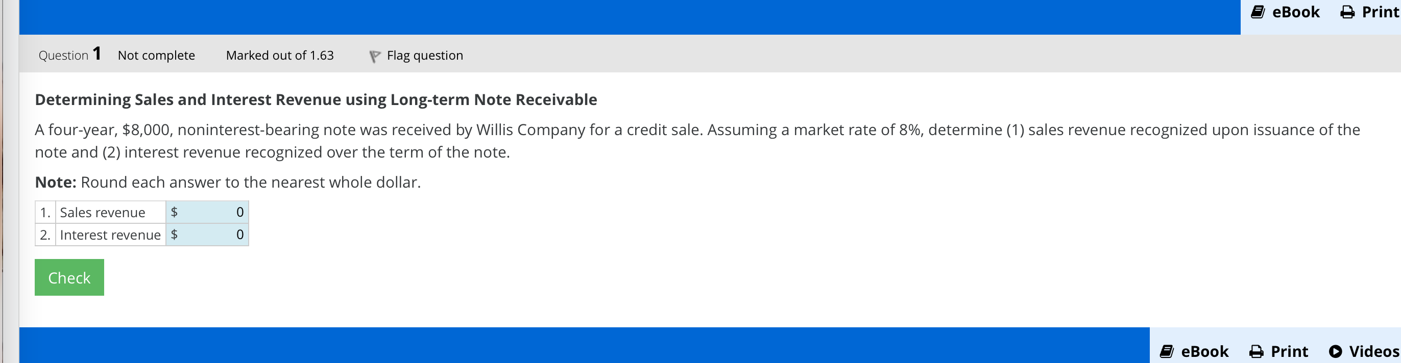 Ebook B Print Question 1 Not Complete Marked Out Of 1 63 P Flag Question Determining Sales And Interest Revenue Using Lo 1