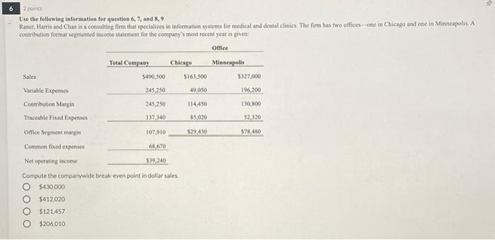 6 2 Points Use The Following Information For Question 6 7 And 8 9 Raner Harris And Chan Is A Consulting Firm That Spe 1