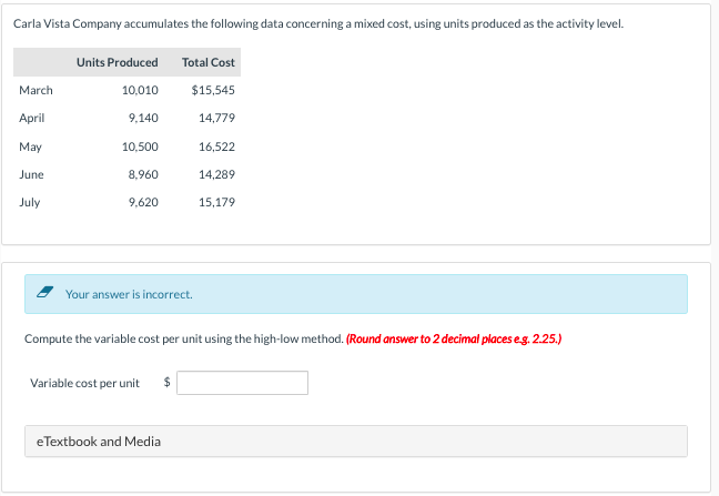 Carla Vista Company Accumulates The Following Data Concerning A Mixed Cost Using Units Produced As The Activity Level 1