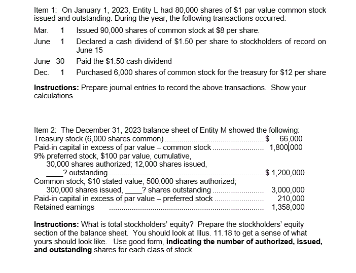 Item 1 On January 1 2023 Entity L Had 80 000 Shares Of 1 Par Value Common Stock Issued And Outstanding During The Y 1