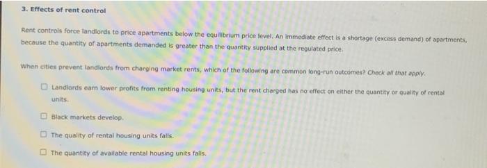 3 Effects Of Rent Control Rent Controls Force Tandlords To Price Apartments Below The Equilibrium Price Level An Immed 1