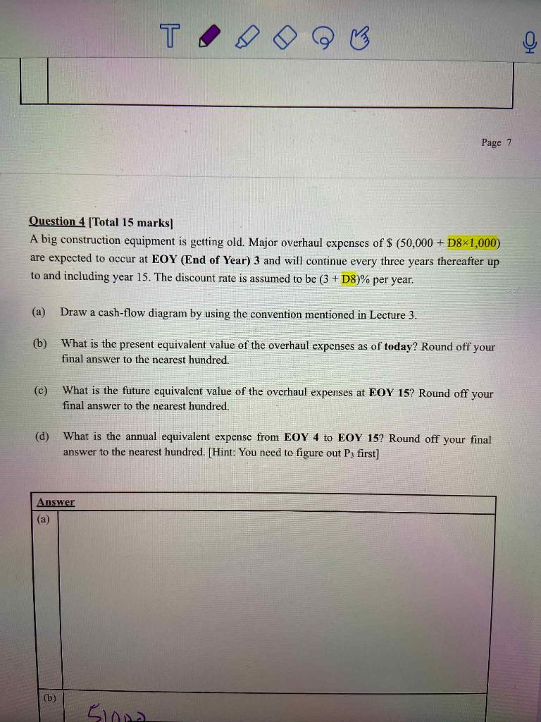 T Page 7 Question 4 Total 15 Marks A Big Construction Equipment Is Getting Old Major Overhaul Expenses Of 50 000 1