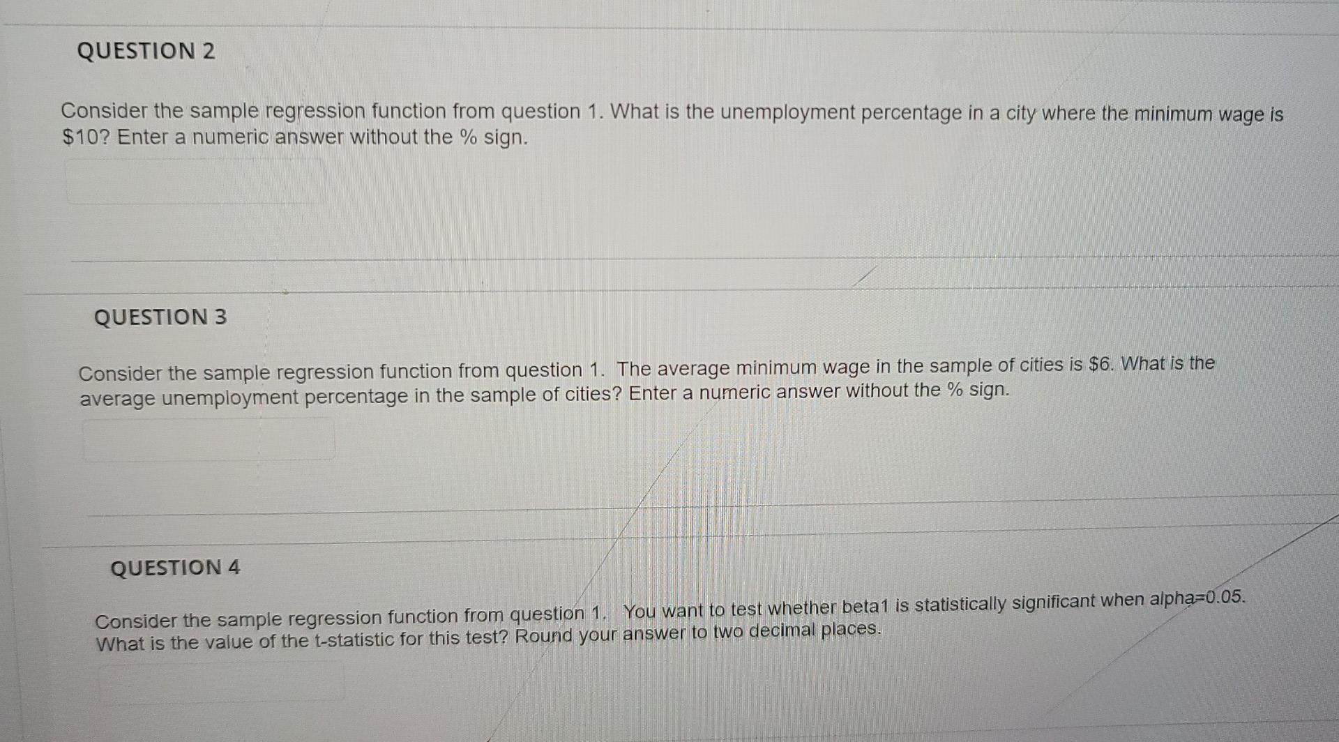 Question 1 You Collect Data On Unemployment Percentages And Minimum Wages For 500 Random Cities In The U S In 2015 And 2