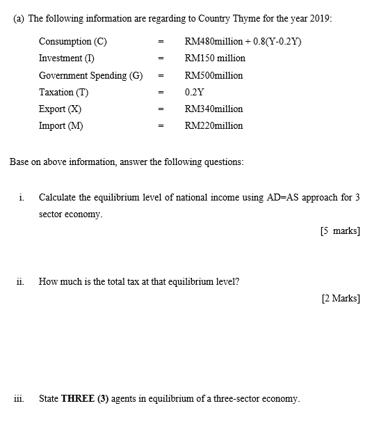 A The Following Information Are Regarding To Country Thyme For The Year 2019 Consumption C Rm480million 0 8 Y 1