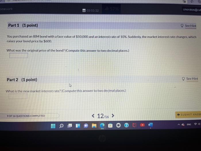 Yo Merk Sta 03 03 22 Cmorokoscut Part 1 1 Point See Hint You Purchased An Ibm Bond With A Face Value Of 10 000 And An 1