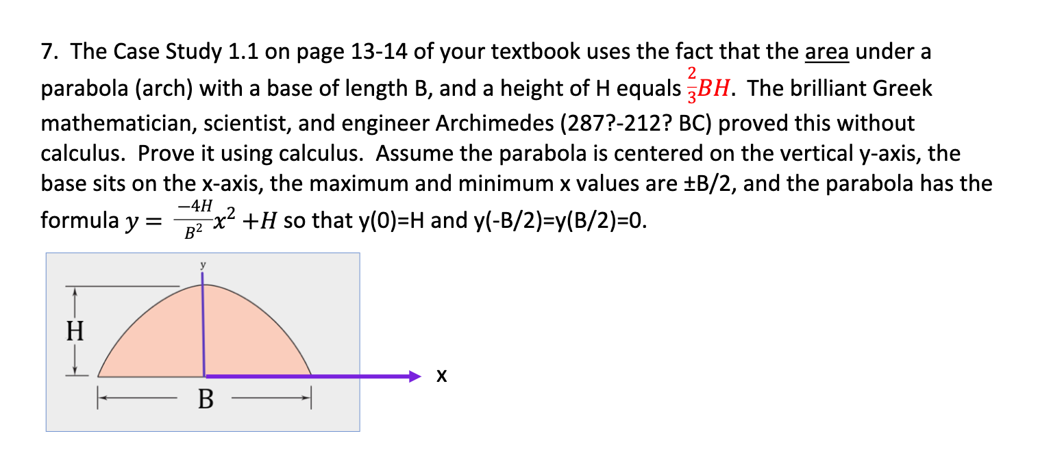 2 7 The Case Study 1 1 On Page 13 14 Of Your Textbook Uses The Fact That The Area Under A Parabola Arch With A Base O 1