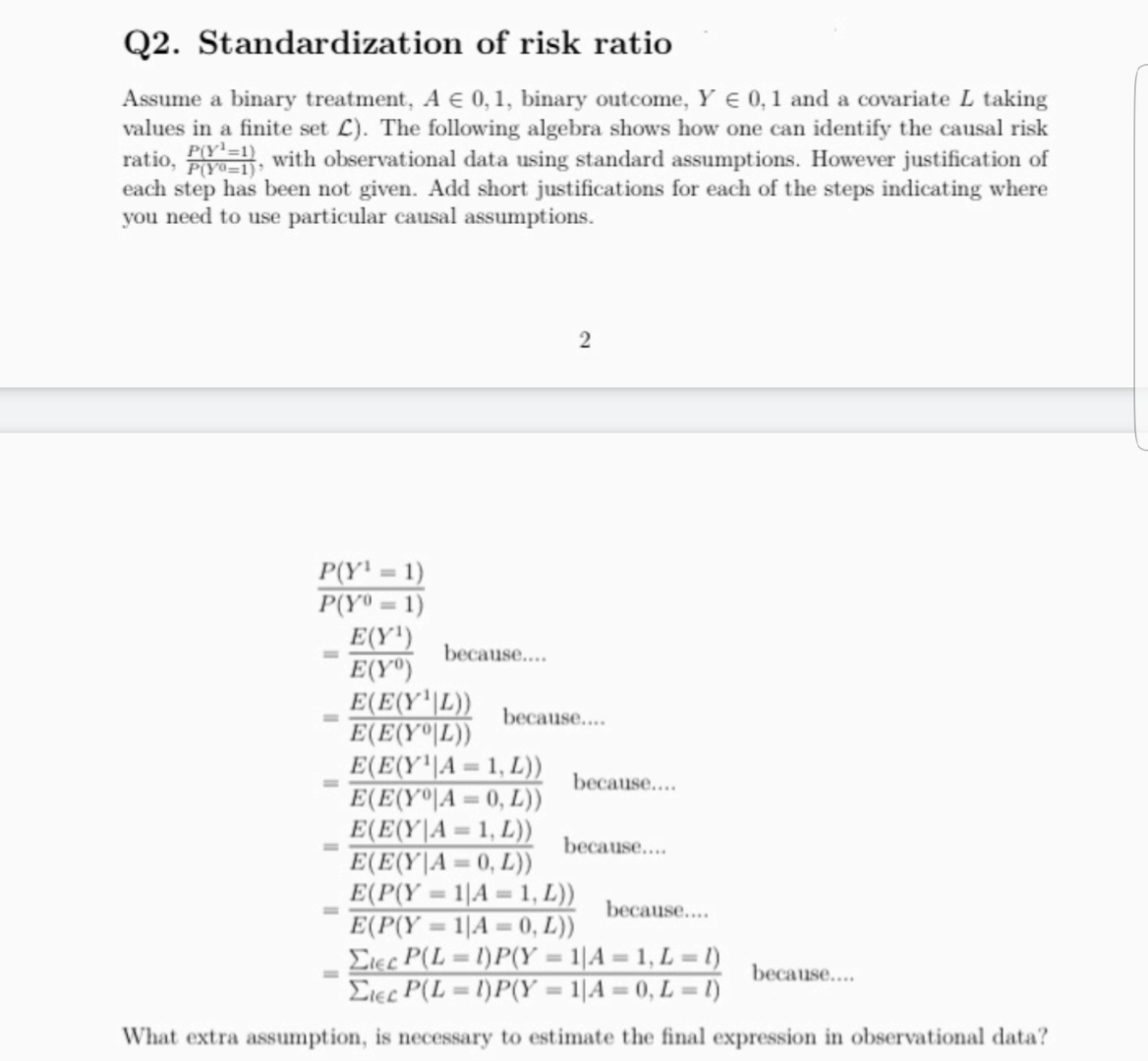 Q2 Standardization Of Risk Ratio Assume A Binary Treatment A 0 1 Binary Outcome Y E 0 1 And A Covariate L Taking V 1