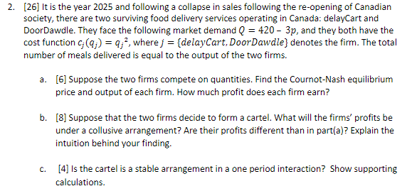 2 26 It Is The Year 2025 And Following A Collapse In Sales Following The Re Opening Of Canadian Society There Are Tw 1