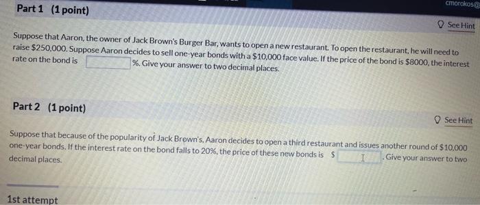 Part 1 1 Point See Hint A Municipal Bond That Matures In One Year Has A 5 000 Face Value And Is Currently Priced At 3