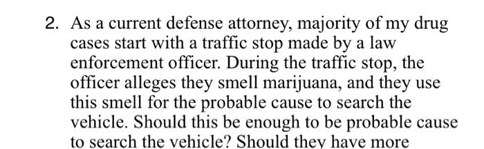 2 As A Current Defense Attorney Majority Of My Drug Cases Start With A Traffic Stop Made By A Law Enforcement Officer 1