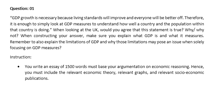 Question 01 Gdp Growth Is Necessary Because Living Standards Will Improve And Everyone Will Be Better Off Therefore 1
