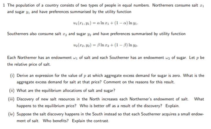 1 The Population Of A Country Consists Of Two Types Of People In Equal Numbers Northerners Consume Salt 11 And Sugar Y 1