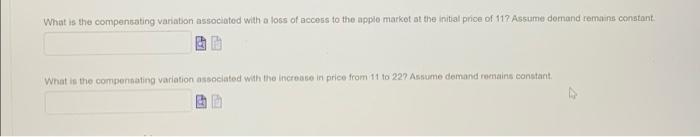 Suppose The Demand For Apples Is Given By Qa 100 4 Pa And The Current Market Price Is 11 What Is The Compensating 2