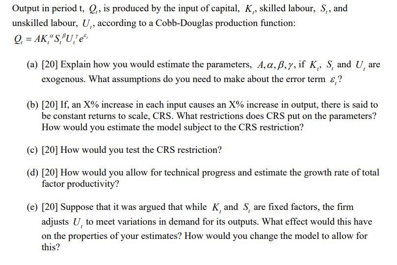 Output In Period T Q Is Produced By The Input Of Capital K Skilled Labour S And Unskilled Labour U According 1