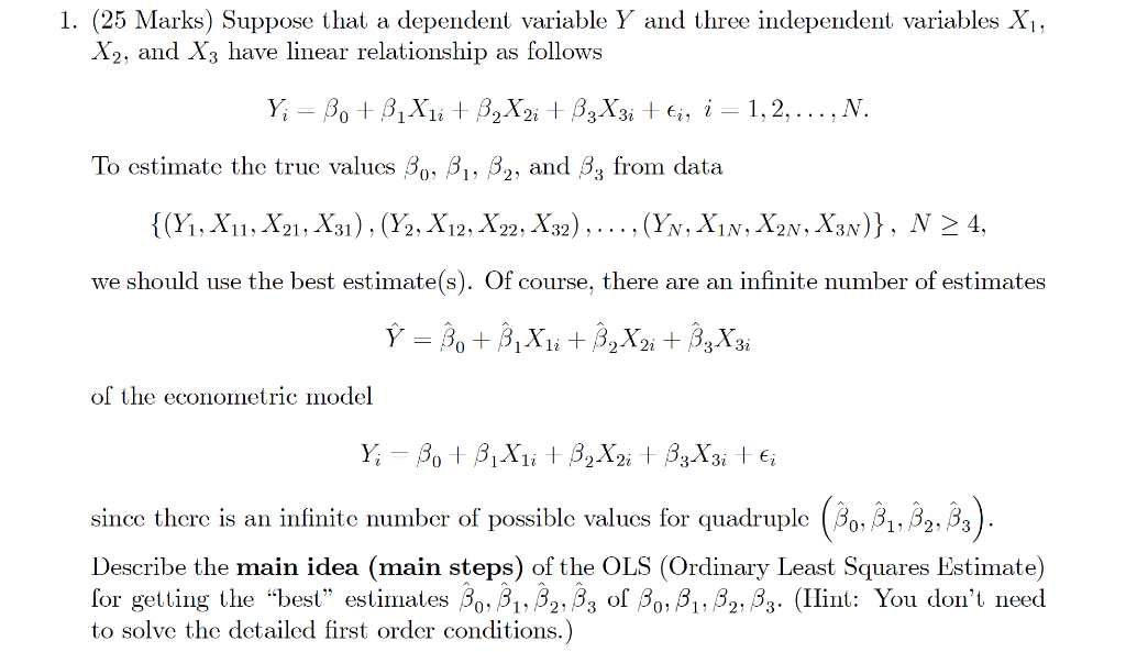 Please Answer Asap Suppose That A Dependent Variable Y And Three Independent Variables X1 X2 And X3 Have Linear Rela 1