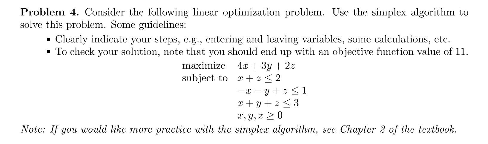 Problem 4 Consider The Following Linear Optimization Problem Use The Simplex Algorithm To Solve This Problem Some Gui 1