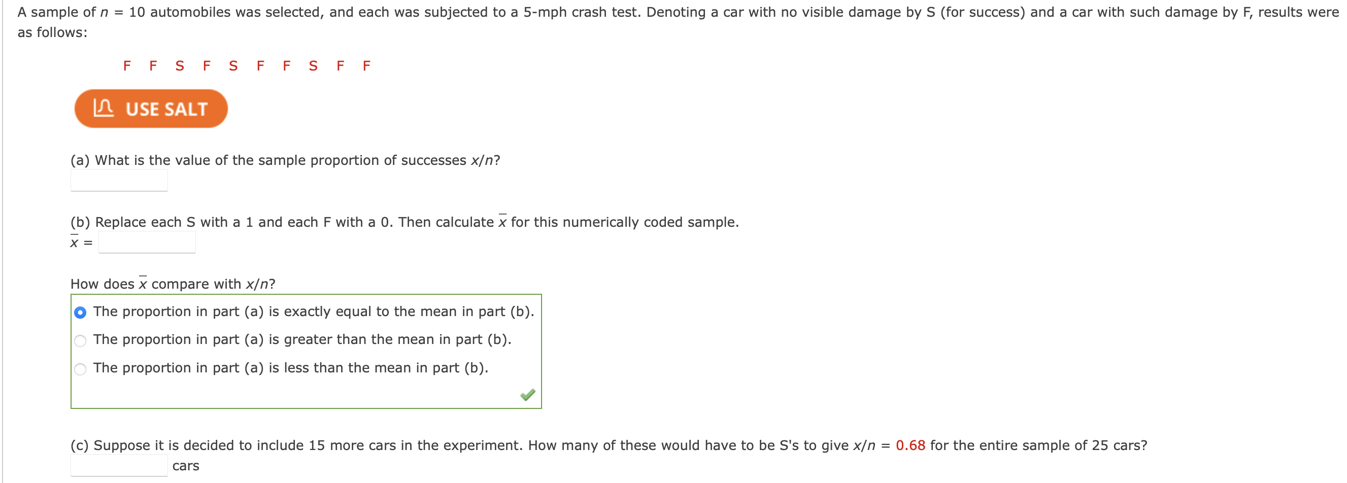 A Sample Of N 10 Automobiles Was Selected And Each Was Subjected To A 5 Mph Crash Test Denoting A Car With No Visibl 1