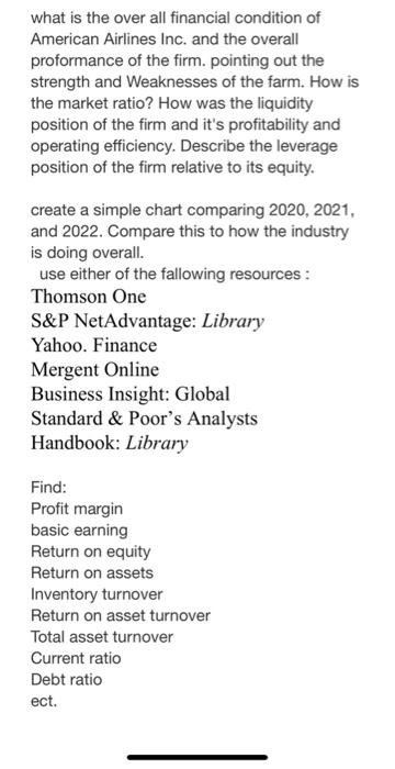 What Is The Over All Financial Condition Of American Airlines Inc And The Overall Proformance Of The Firm Pointing Out 1