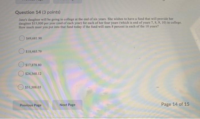 Question 11 2 25 Points What Is The Internal Rate Of Return Irr For A Project That Costs 50 000 Today This Project 4