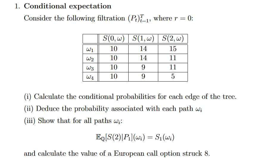 1 Conditional Expectation Consider The Following Filtration P E1 Where R 0 W1 W2 S 0 W S 1 W S 2 W W 10 14 1 1