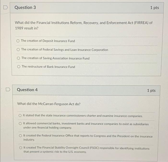 Question 3 1 Pts What Did The Financial Institutions Reform Recovery And Enforcement Act Firrea Of 1989 Result In T 1