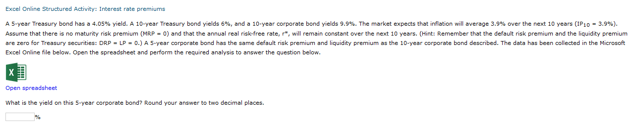Excel Online Structured Activity Interest Rate Premiums A 5 Year Treasury Bond Has A 4 05 Yield A 10 Year Treasury Bo 1