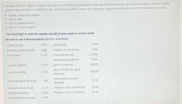 Calculate The Firm S Wacc Weighted Average Cost Of Capital Assuming That Internally Generated Equity Will Satisfy Next 1