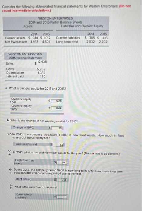 Consider The Following Abbreviated Financial Statements For Weston Enterprises Do Not Round Intermediate Calculations 1