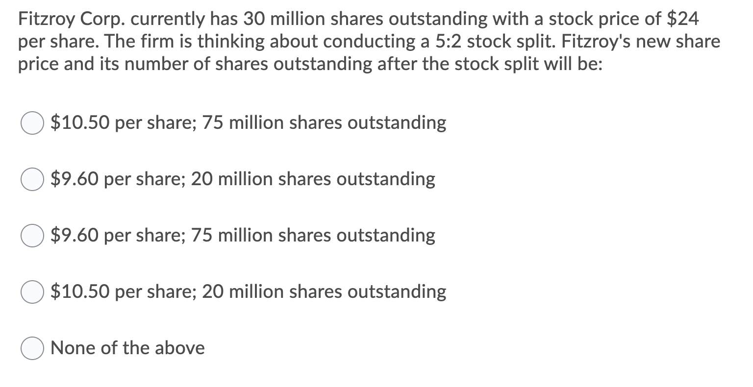 Fitzroy Corp Currently Has 30 Million Shares Outstanding With A Stock Price Of 24 Per Share The Firm Is Thinking Abou 1