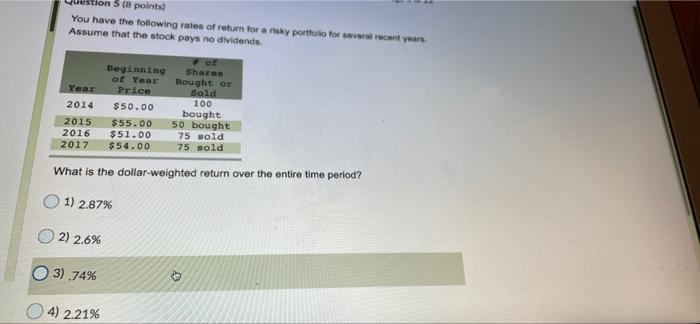On 5 8 Points You Have The Following Rates Of Return For A Risky Portfolio For Several Recent Years Assume That The St 1