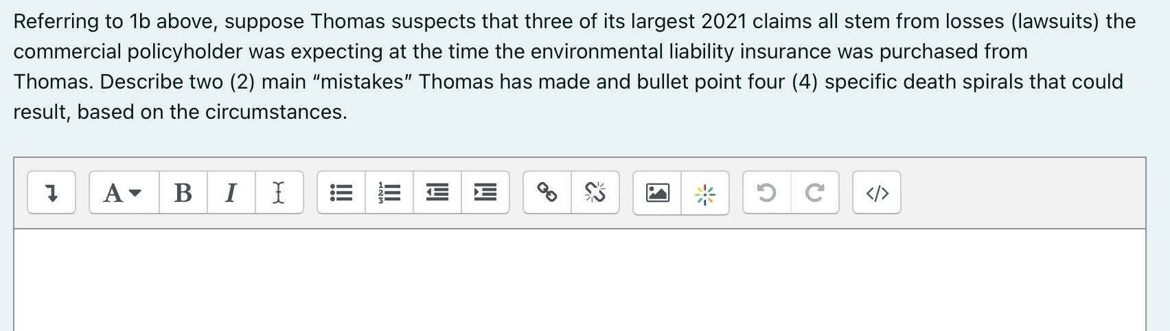 Referring To 1b Above Suppose Thomas Suspects That Three Of Its Largest 2021 Claims All Stem From Losses Lawsuits The 1