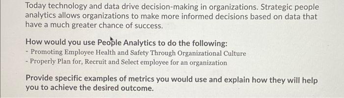 Today Technology And Data Drive Decision Making In Organizations Strategic People Analytics Allows Organizations To Mak 1