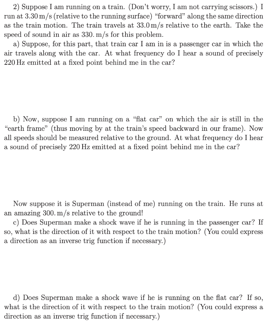 2 Suppose I Am Running On A Train Don T Worry I Am Not Carrying Scissors I Run At 3 30 M S Relative To The Runnin 1