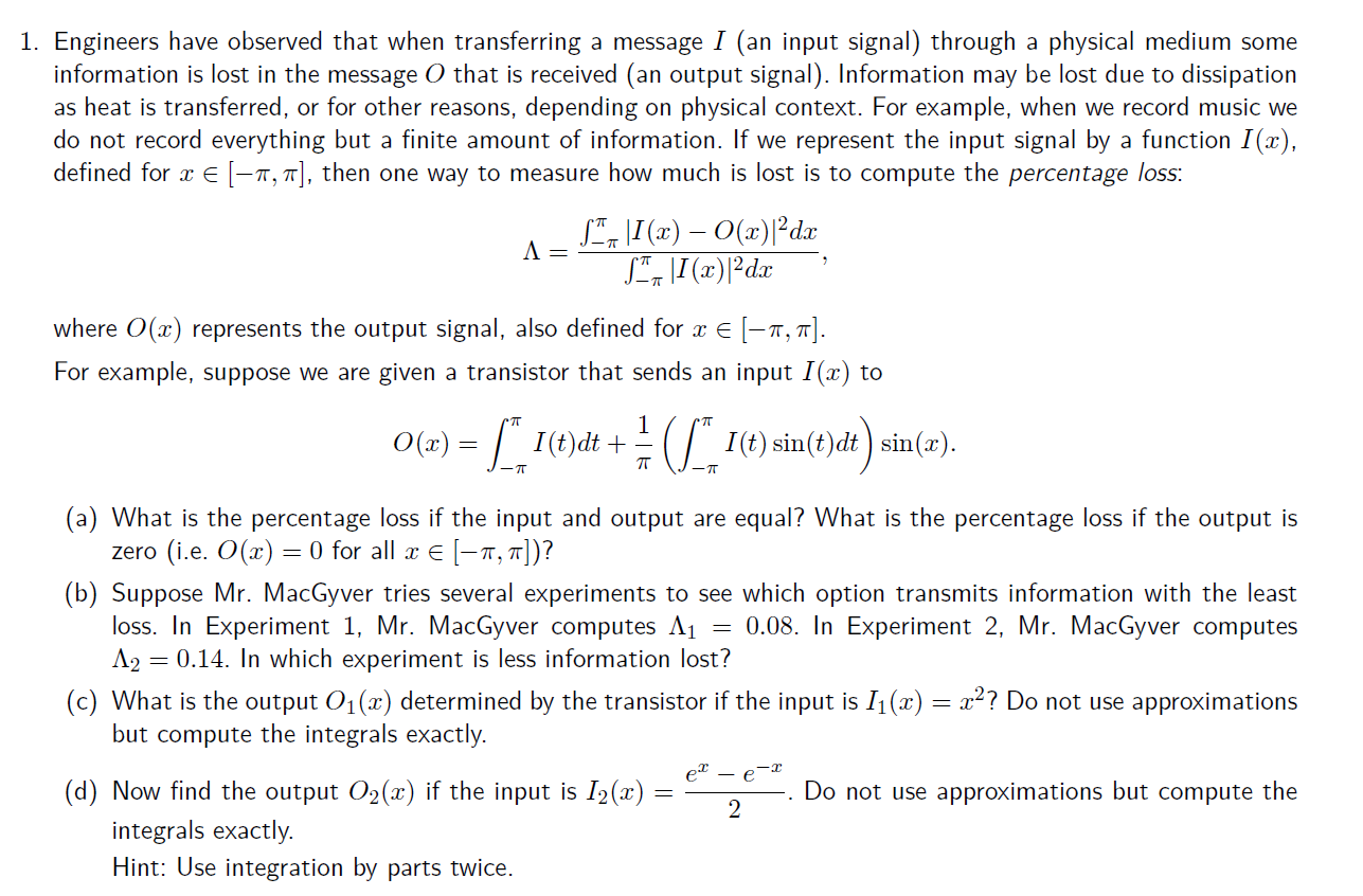 1 Engineers Have Observed That When Transferring A Message I An Input Signal Through A Physical Medium Some Informatio 1