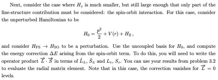 In This Problem We Consider The Zeeman Effect The Behavior Of Hydrogen Like Atoms In The Presence Of An External Mag 3