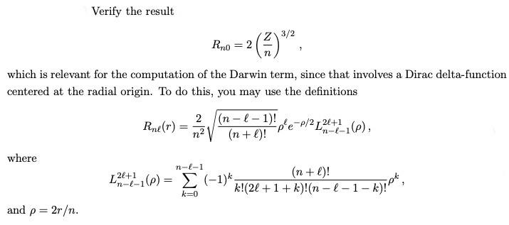 Verify The Result Z 3 2 Rro 2 N Which Is Relevant For The Computation Of The Darwin Term Since That Involves A D 1