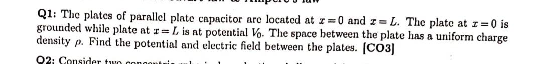 Q1 The Plates Of Parallel Plate Capacitor Are Located At I 0 And I L The Plate At I 0 Is Grounded While Plate At R 1