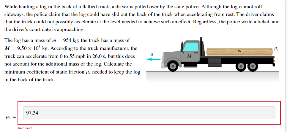 While Hauling A Log In The Back Of A Flatbed Truck A Driver Is Pulled Over By The State Police Although The Log Cannot 1