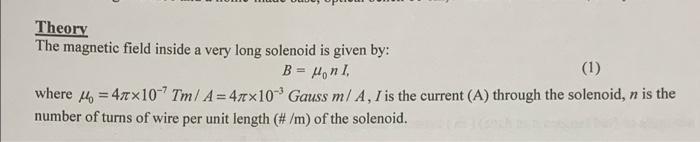 Theory The Magnetic Field Inside A Very Long Solenoid Is Given By B 4 Nl 1 Where 16 47x10 7tm A 47x10 Gauss M A 1