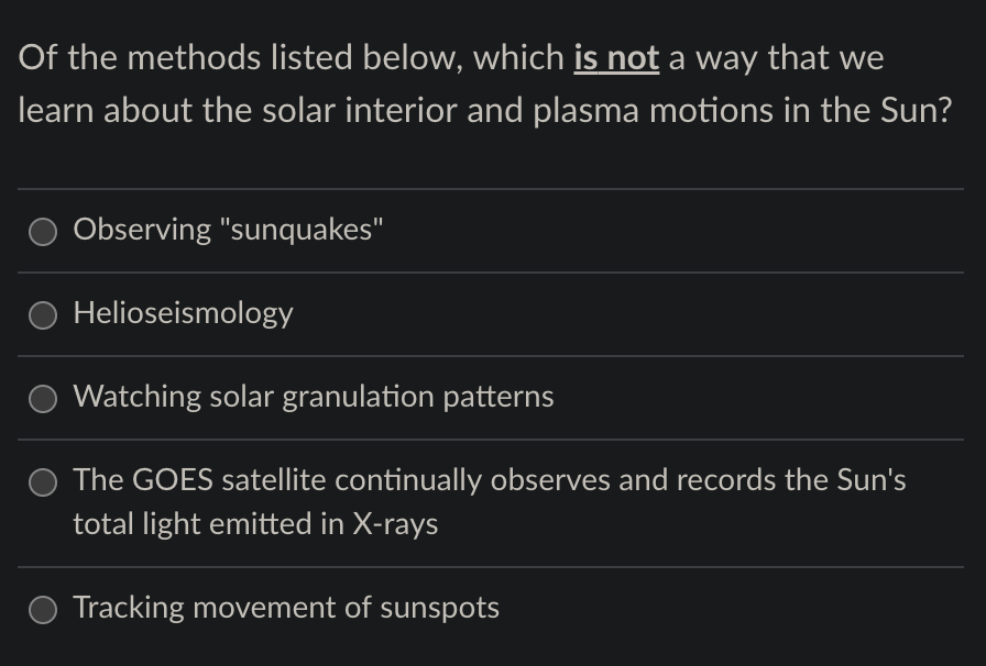 Of The Methods Listed Below Which Is Not A Way That We Learn About The Solar Interior And Plasma Motions In The Sun Ob 1
