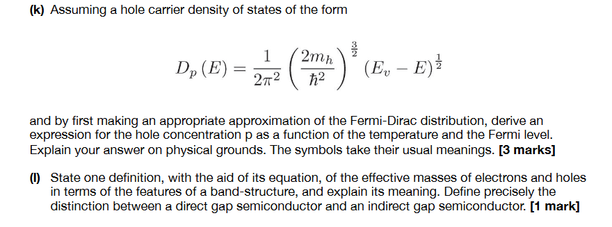K Assuming A Hole Carrier Density Of States Of The Form 1 2mn Dp E F B E 272 H2 And By First Making An Appro 1