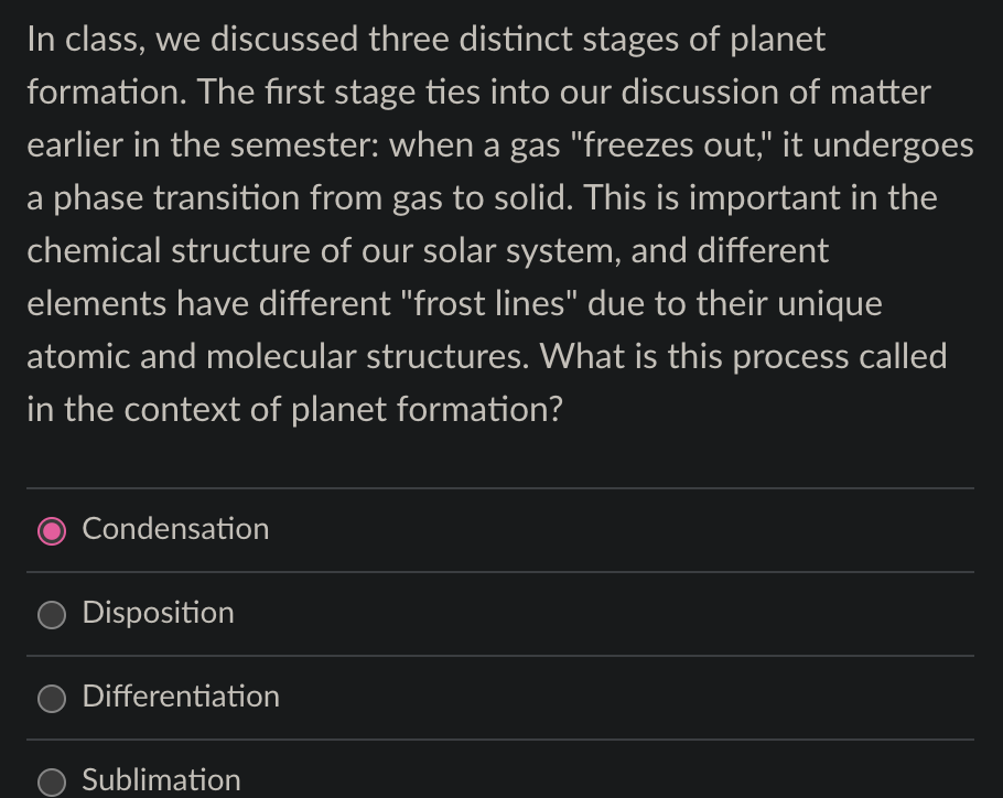 In Class We Discussed Three Distinct Stages Of Planet Formation The First Stage Ties Into Our Discussion Of Matter Ear 1
