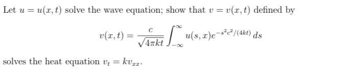 Let U U X T Solve The Wave Equation Show That V V X T Defined By Vir T Arkt Sue2 U S I E 3 2 4kt Ds Solve 1