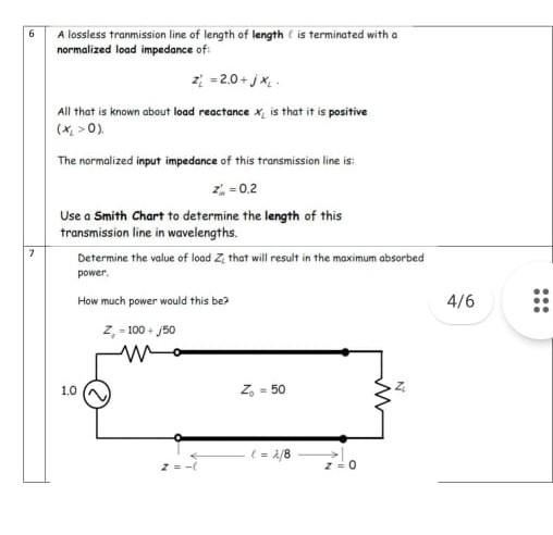 6 A Lossless Tranmission Line Of Length Of Length Is Terminated With A Normalized Load Impedance Of 2 2 0 Jy All That 1