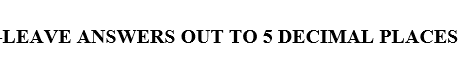 Leave Answers Out To 5 Decimal Places 3 A Survey Of 500 People In New York Was Taken To Compare How Many Are Yankees 1