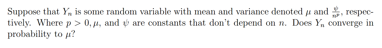 Mp Respec Suppose That Yn Is Some Random Variable With Mean And Variance Denoted U And Me Tively Where P 0 L And 1