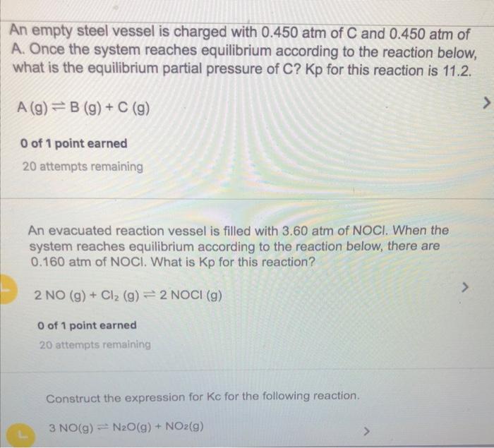An Empty Steel Vessel Is Charged With 0 450 Atm Of C And 0 450 Atm Of A Once The System Reaches Equilibrium According T 1