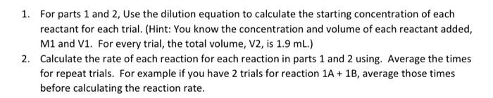 1 For Parts 1 And 2 Use The Dilution Equation To Calculate The Starting Concentration Of Each Reactant For Each Trial 1